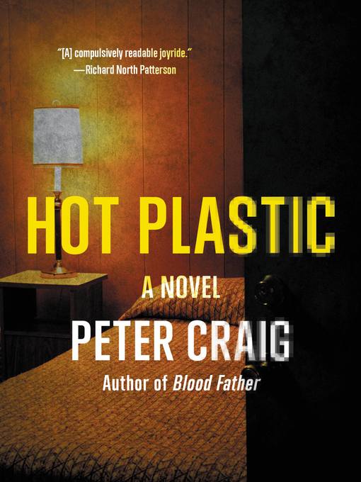 Title details for Hot Plastic by Peter Craig - Available